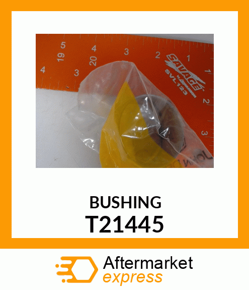 BUSHING T21445