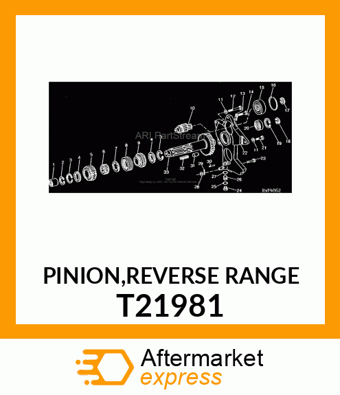 PINION,REVERSE RANGE T21981