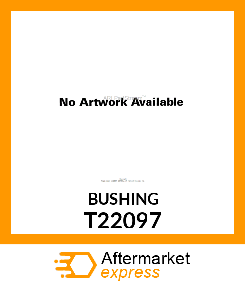 BUSHING T22097