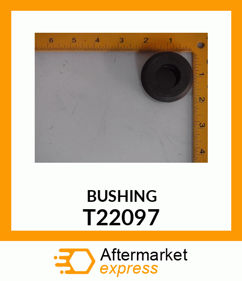 BUSHING T22097