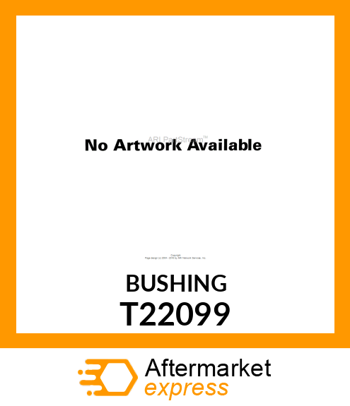 BUSHING T22099