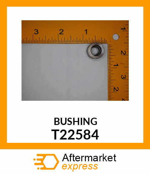 BUSHING T22584