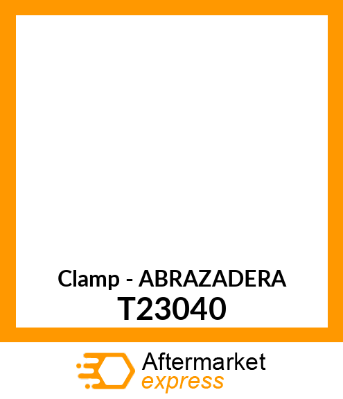 Clamp - ABRAZADERA T23040