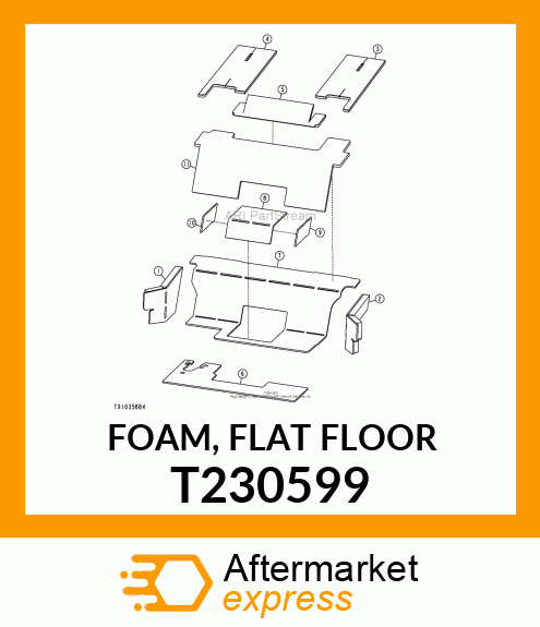 FOAM, FLAT FLOOR T230599