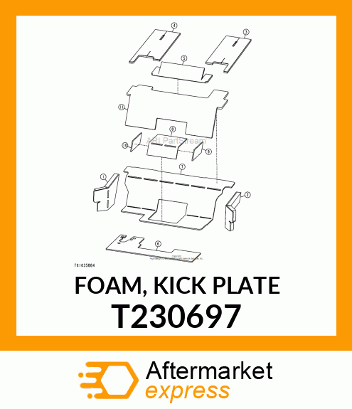 FOAM, KICK PLATE T230697