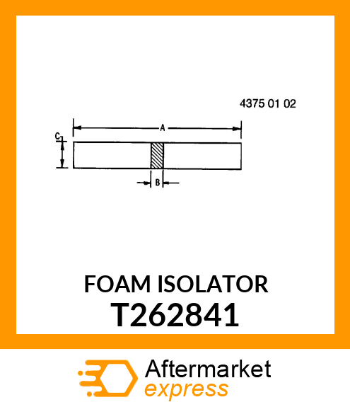 FOAM ISOLATOR T262841