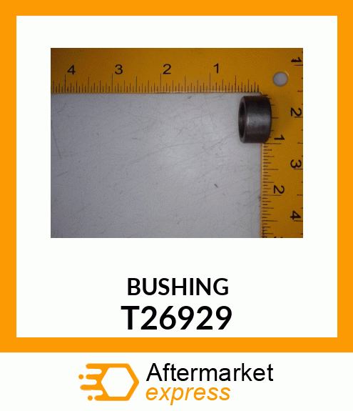 BUSHING T26929