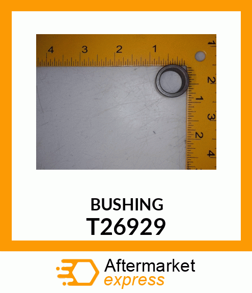 BUSHING T26929