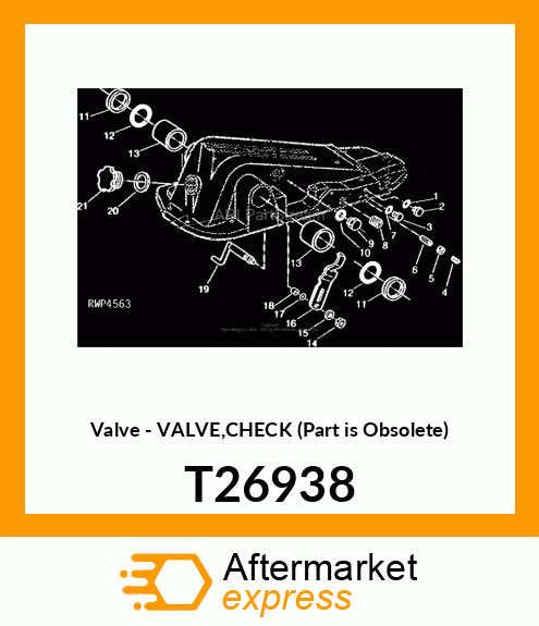 Valve - VALVE,CHECK (Part is Obsolete) T26938