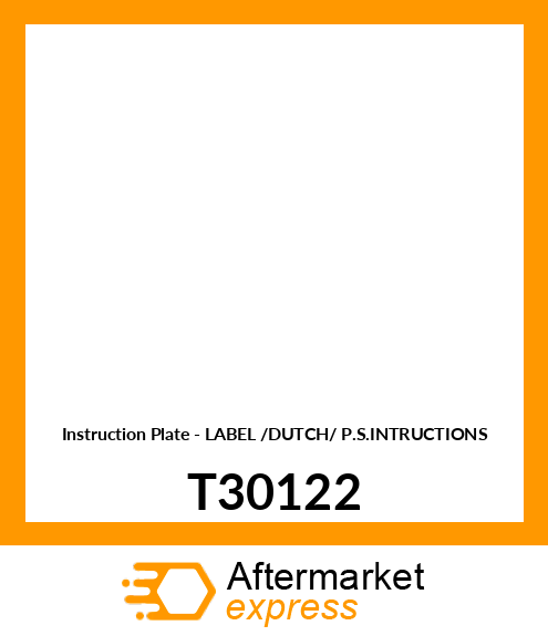 Instruction Plate - LABEL /DUTCH/ P.S.INTRUCTIONS T30122