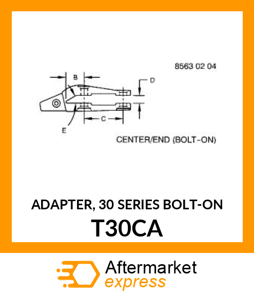 ADAPTER, 30 SERIES BOLT T30CA