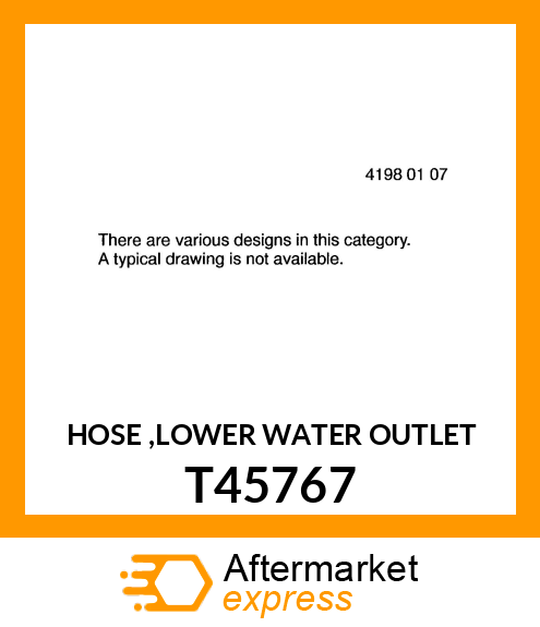 HOSE ,LOWER WATER OUTLET T45767