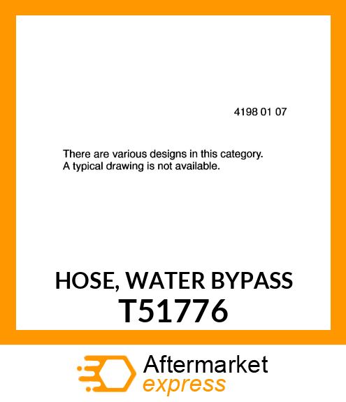 HOSE, WATER BYPASS T51776