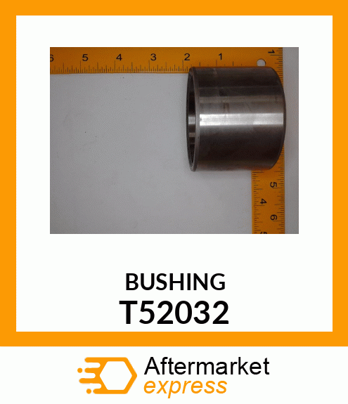 BUSHING T52032