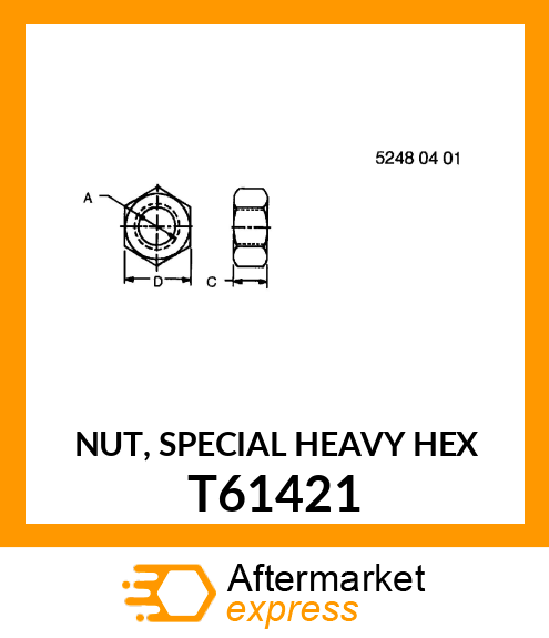 NUT, SPECIAL HEAVY HEX T61421