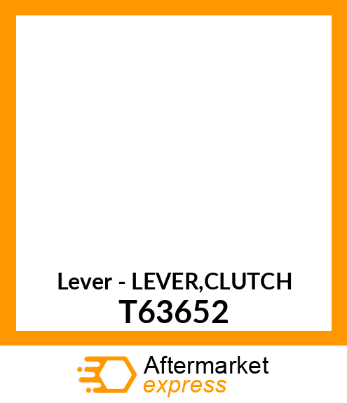 Lever - LEVER,CLUTCH T63652