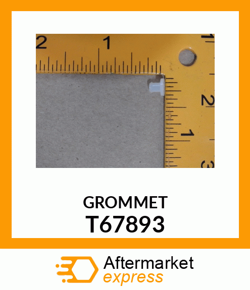 GROMMET T67893