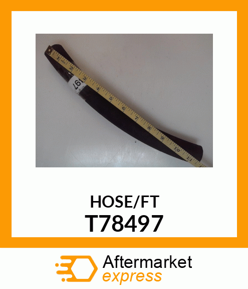 HOSE (Sold by inches) T78497