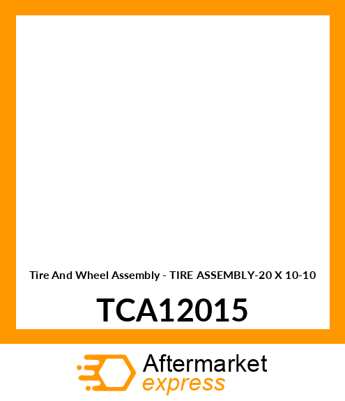 Tire And Wheel Assembly - TIRE ASSEMBLY-20 X 10-10 TCA12015