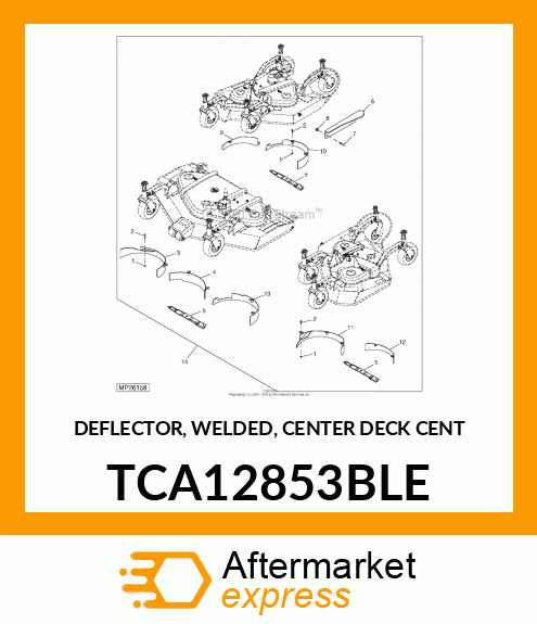 DEFLECTOR, WELDED, CENTER DECK CENT TCA12853BLE