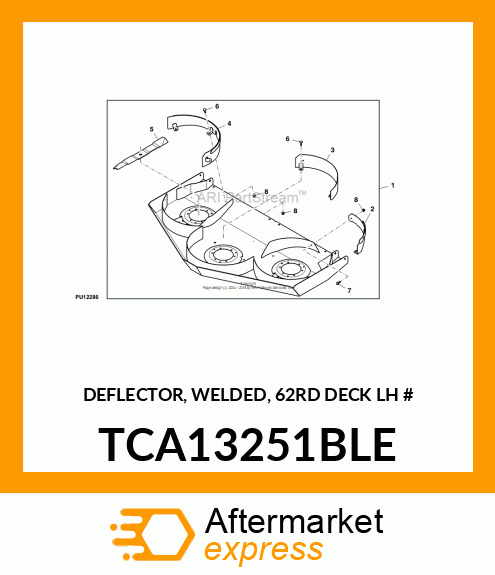 DEFLECTOR, WELDED, 62RD DECK LH # TCA13251BLE