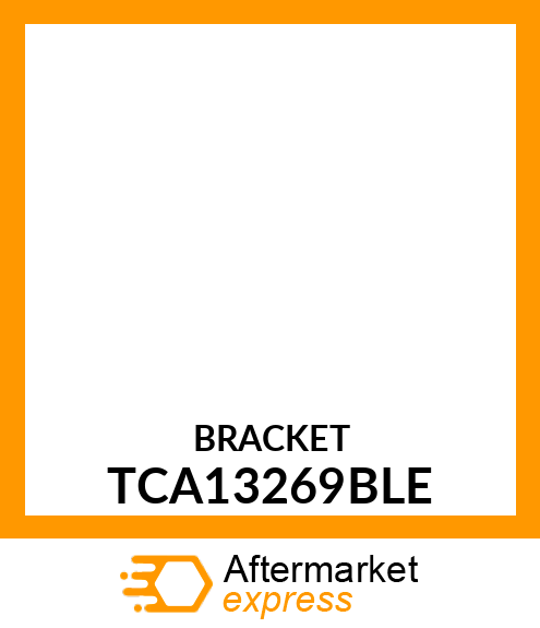 Bracket - BRACKET, ASSEMBLY MCS (PAINTED) # TCA13269BLE