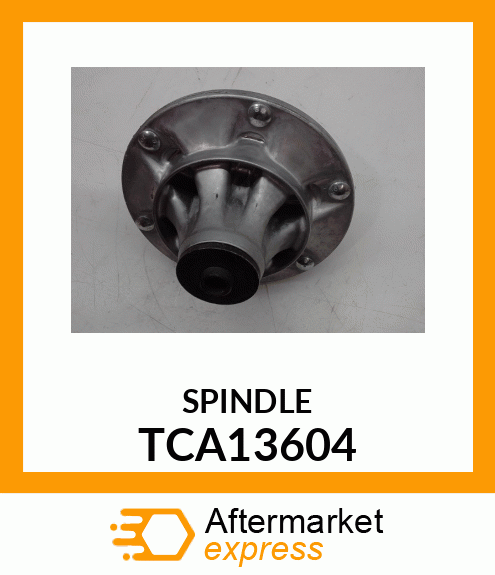 SPINDLE, COMMERCIAL SPINDLE ASSY W TCA13604