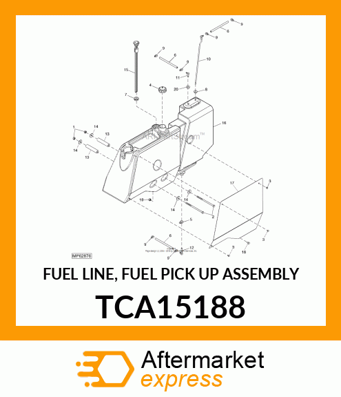 FUEL LINE, FUEL PICK UP ASSEMBLY TCA15188