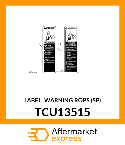 LABEL, WARNING ROPS (SP) TCU13515