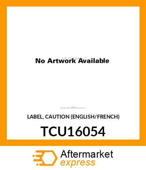 LABEL, CAUTION (ENGLISH/FRENCH) TCU16054