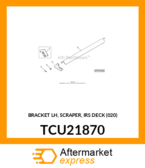 BRACKET LH, SCRAPER, IRS DECK (020) TCU21870