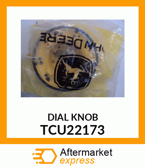 DIAL KNOB, HOC TCU22173