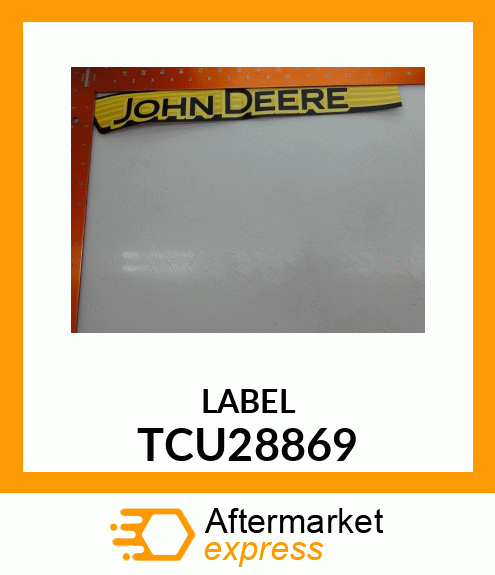 LABEL, "JOHN DEERE", RIGHT, DIESEL TCU28869