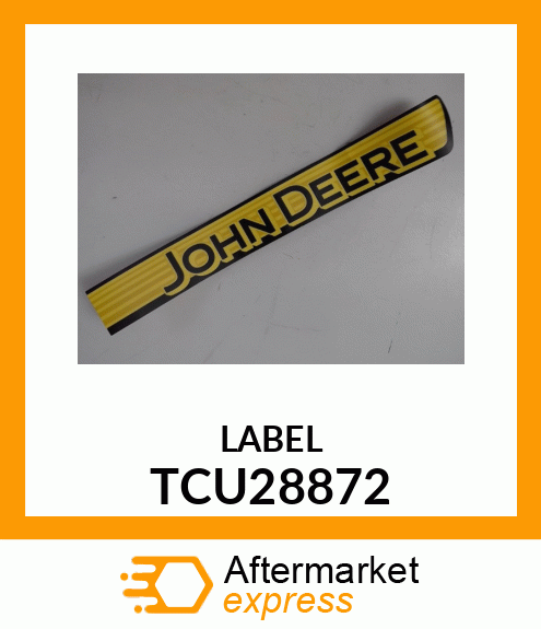 LABEL, "JOHN DEERE", LEFT, DIESEL TCU28872