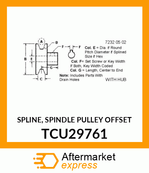 SPLINE, SPINDLE PULLEY OFFSET TCU29761