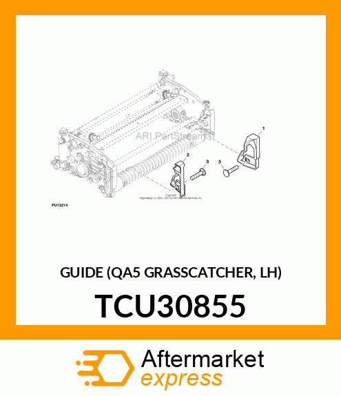 GUIDE (QA5 GRASSCATCHER, LH) TCU30855