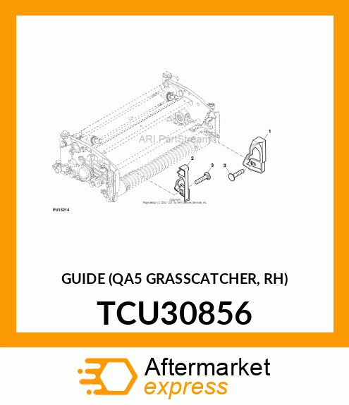 GUIDE (QA5 GRASSCATCHER, RH) TCU30856