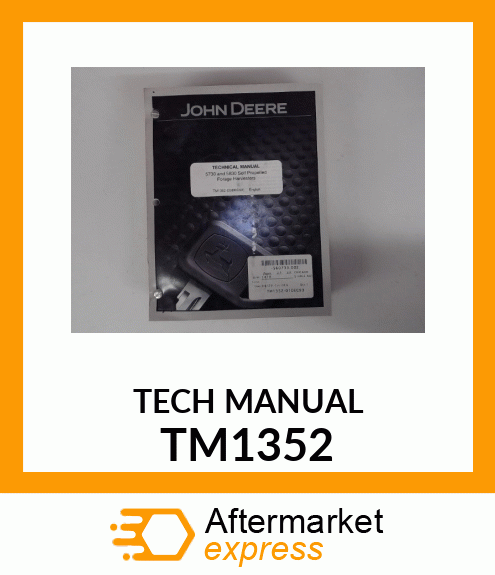 Technical Manual - TECH MAN,5730/5830 SP FORAGE HARV TM1352