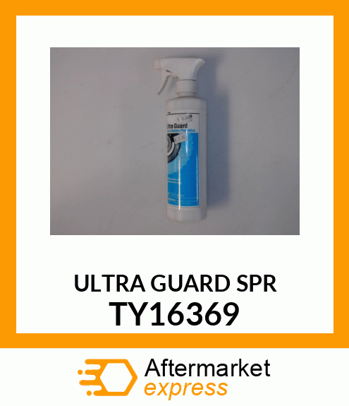 ULTRA GUARD TIRE/RUBBER PROT 20OZ TY16369