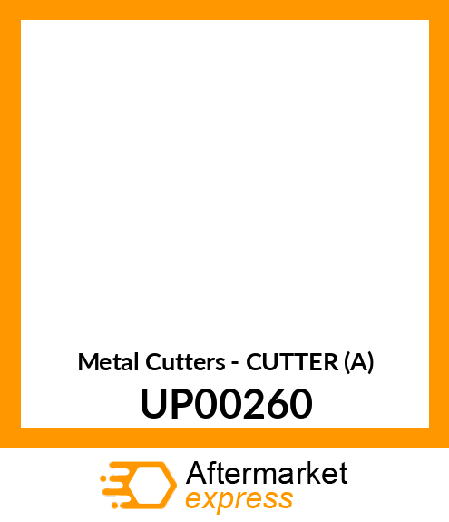 Metal Cutters - CUTTER (A) UP00260