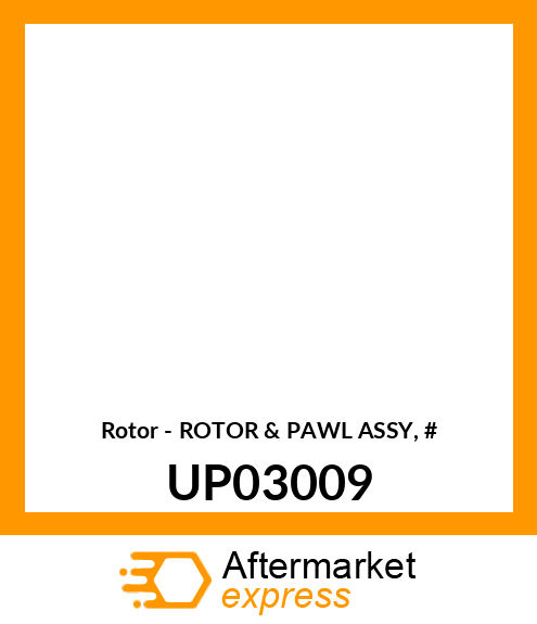 Rotor - ROTOR & PAWL ASSY, # UP03009