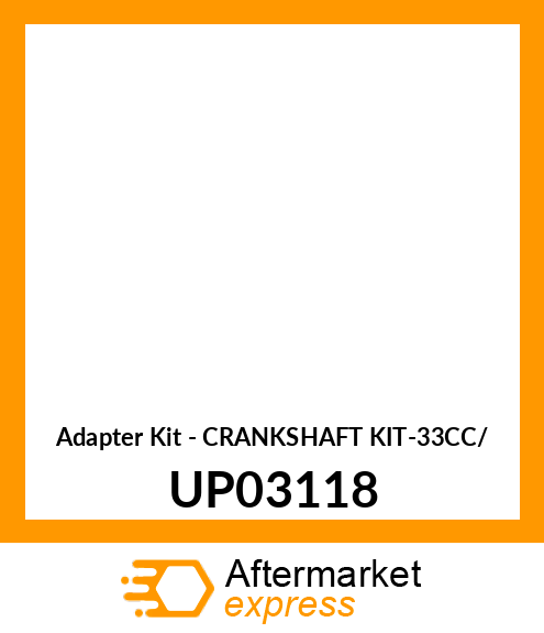 Adapter Kit - CRANKSHAFT KIT-33CC/ UP03118