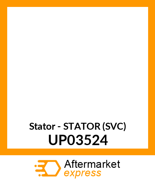 Stator - STATOR (SVC) UP03524