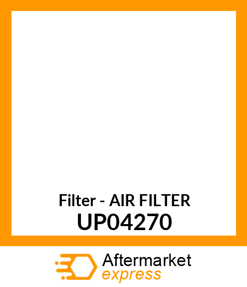 Filter - AIR FILTER UP04270