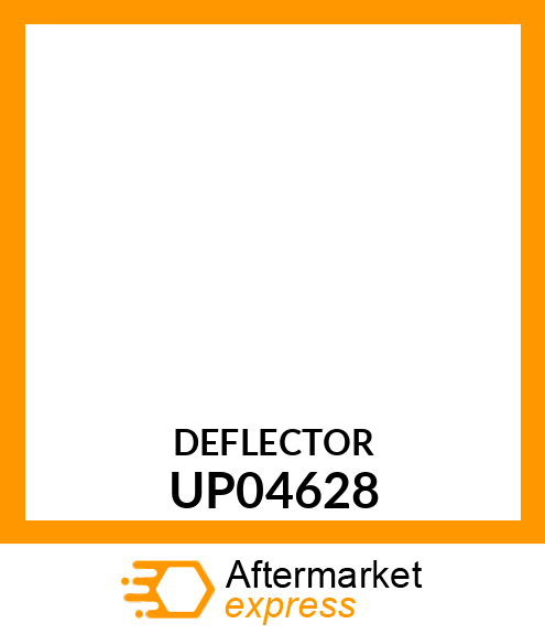 Deflector - EXHAUST DEFLECTOR UP04628