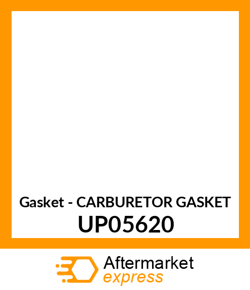 Gasket - CARBURETOR GASKET UP05620