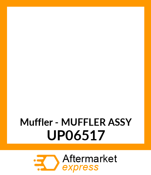 Muffler - MUFFLER ASSY UP06517