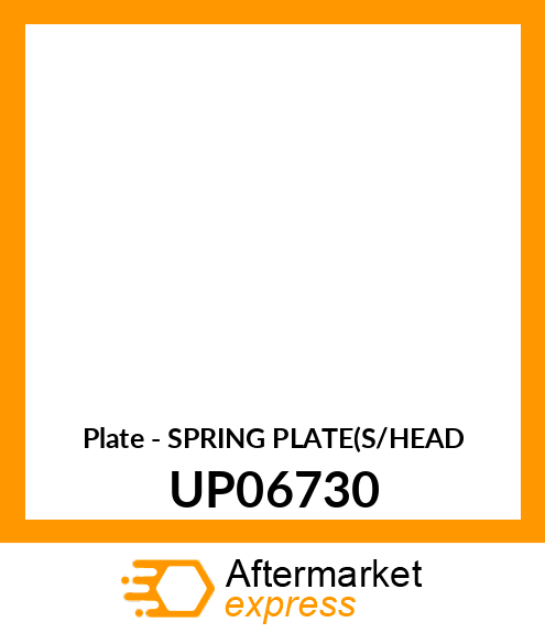 Plate - SPRING PLATE(S/HEAD UP06730