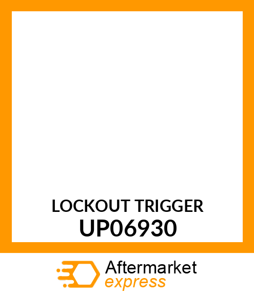 Lever - LOCKOUT TRIGGER UP06930