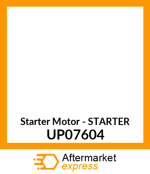 Starter Motor - STARTER UP07604